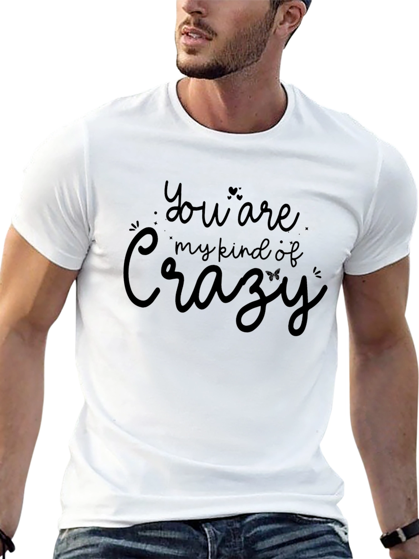 You Are My Kind of Crazy Graphic Tee