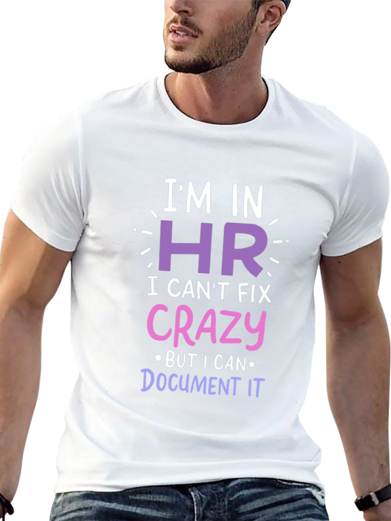 Funny HR T-Shirt - I Cant Fix Crazy!