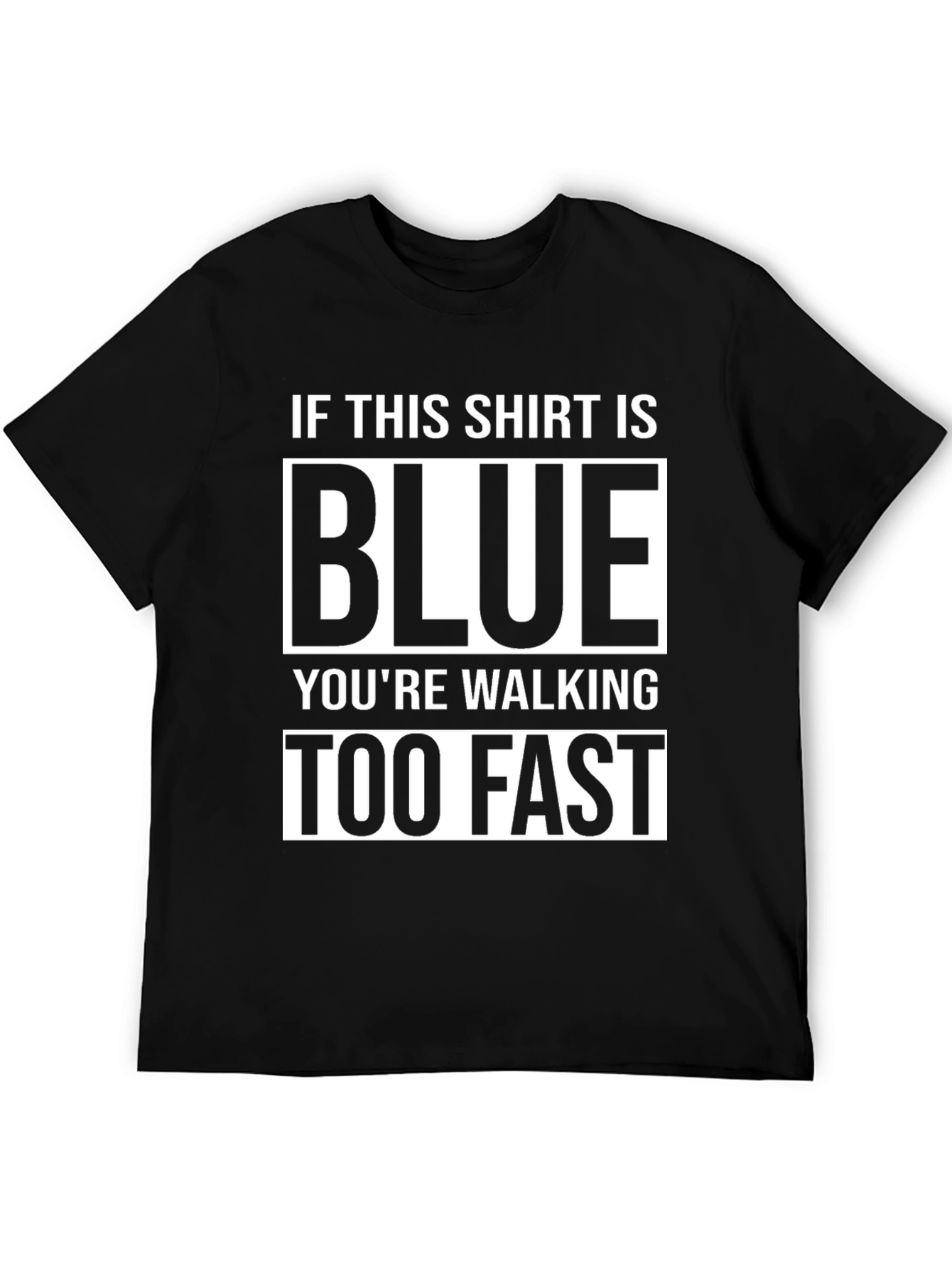 Humorous Blue Walking Speed Black T-Shirt
