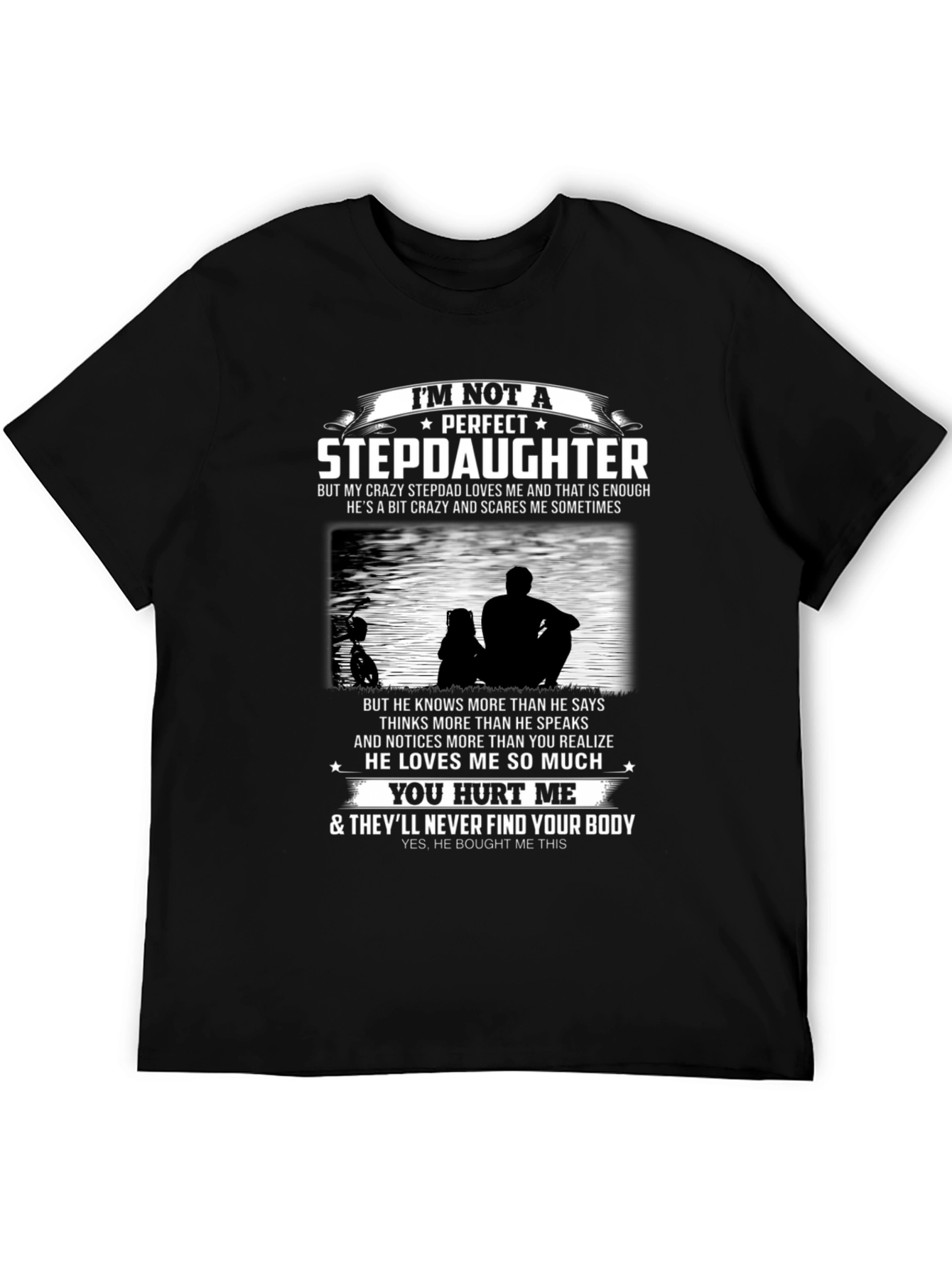 Im Not A Perfect Stepdaughter Graphic Tee