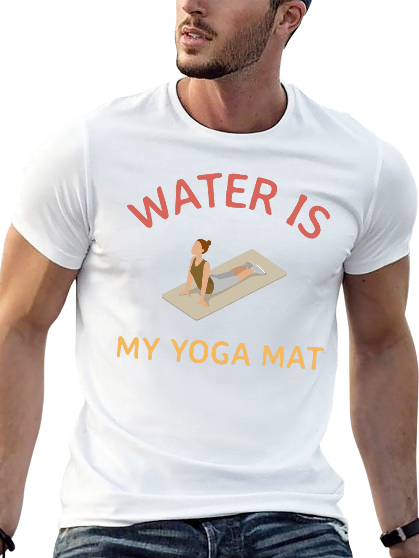 Water is My Yoga Mat - Novelty Graphic T-Shirt