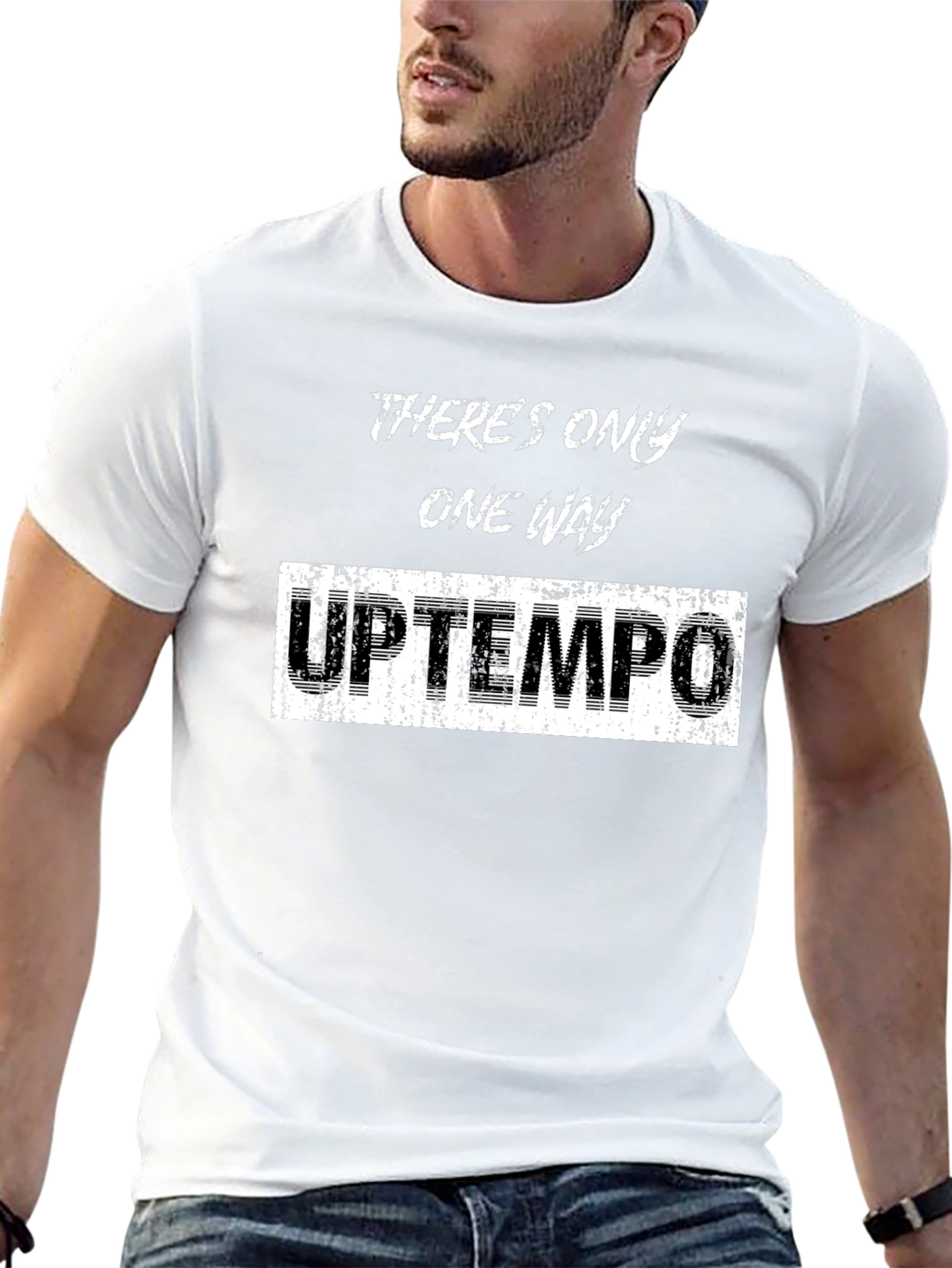 Theres Only One Way Uptempo T-Shirt
