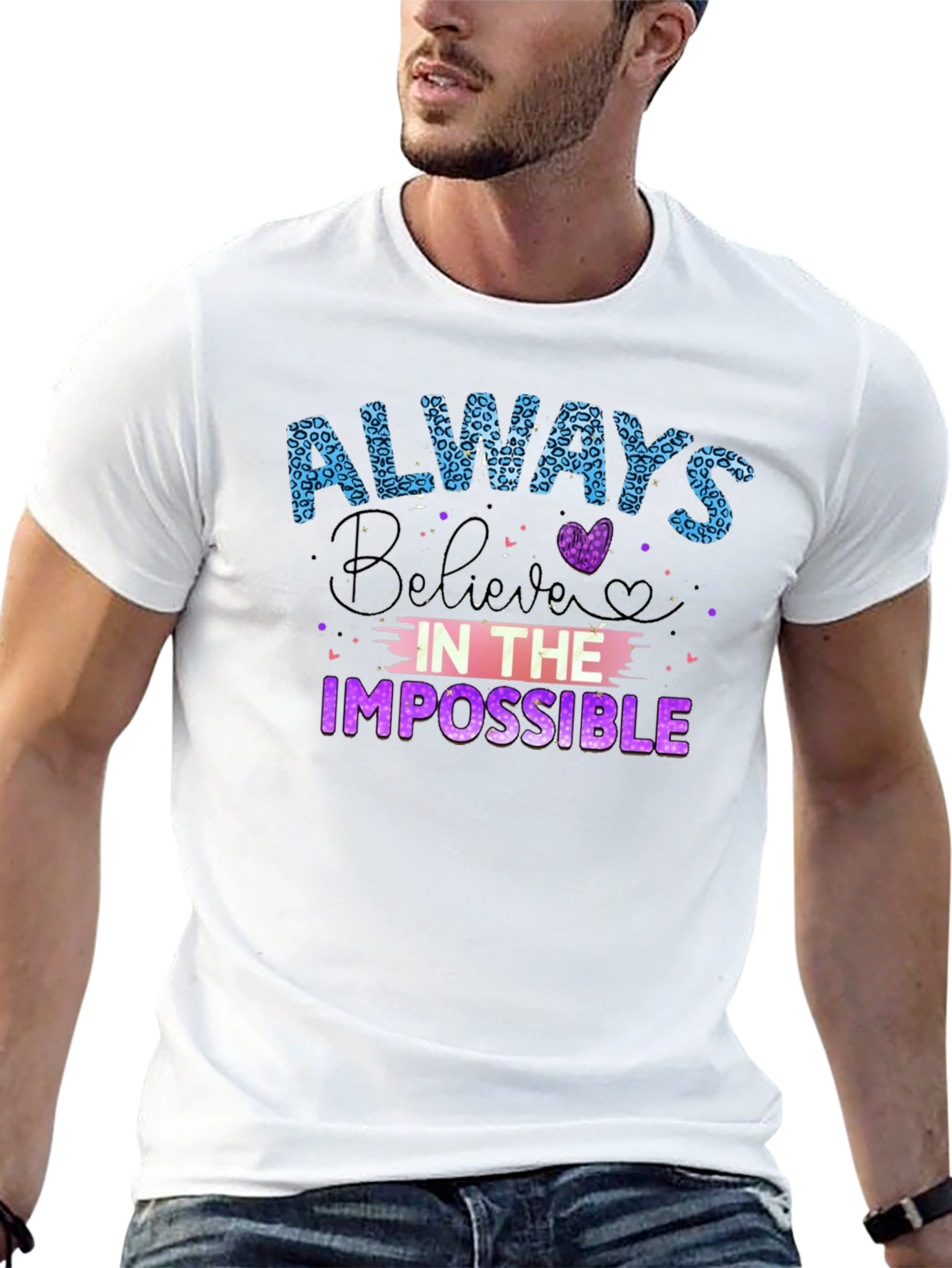 Always Believe T-Shirt