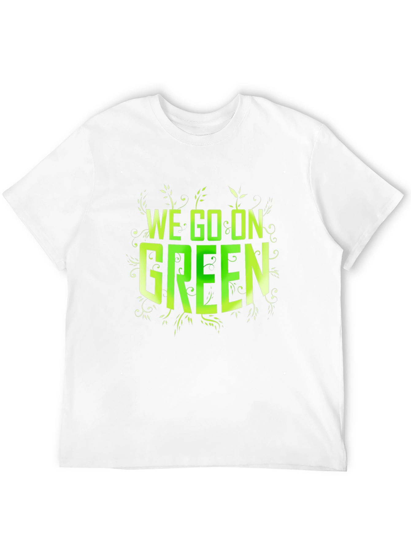 We Go On Green Black T-Shirt