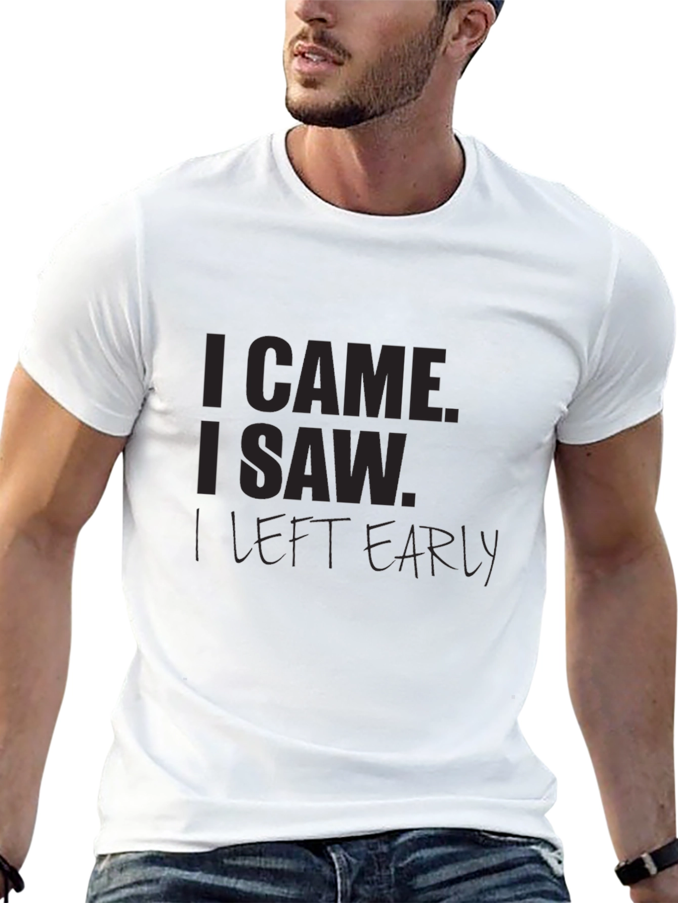 I Came I Saw I Left Early Black T-Shirt