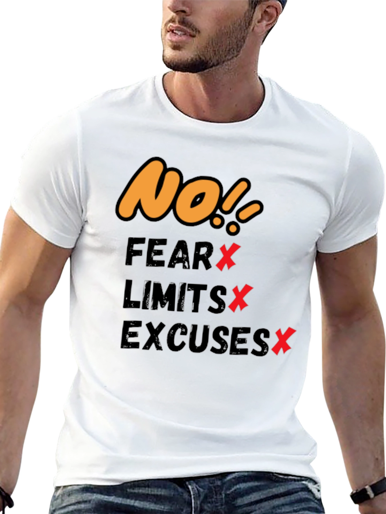 Motivational T-Shirt - No Fear Limits Excuses!