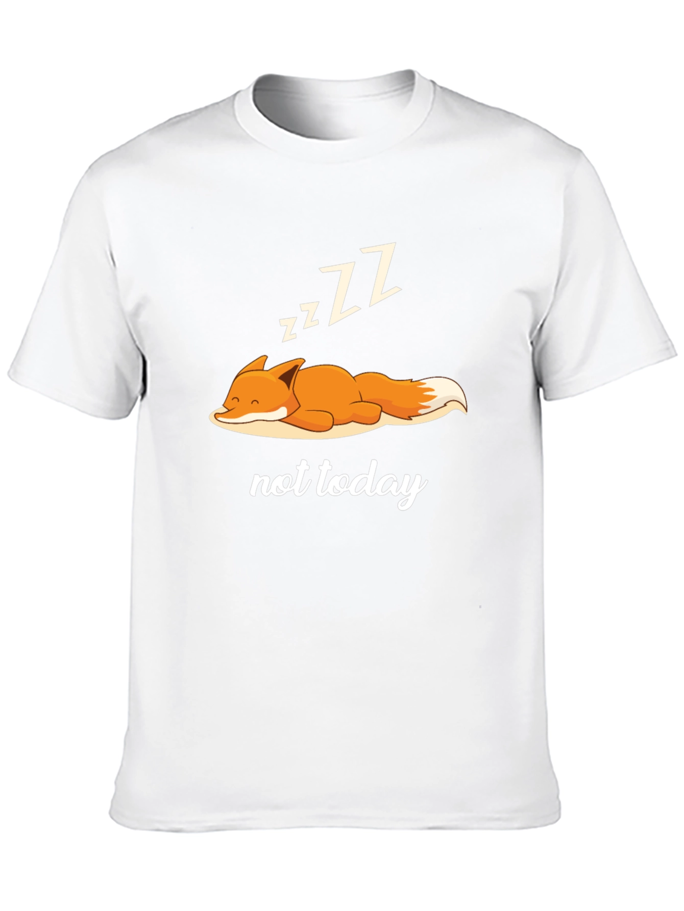 Lazy Fox Graphic T-Shirt - Not Today!