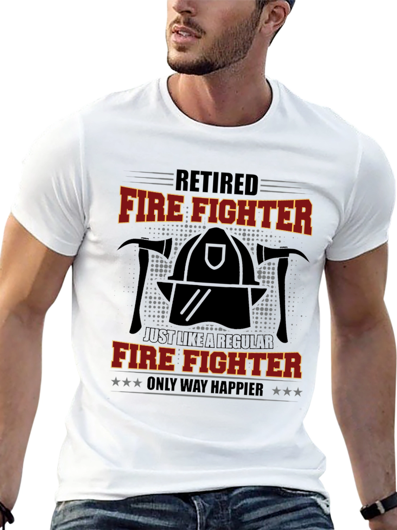 Retired Firefighter T-Shirt - Only Way Happier Tee