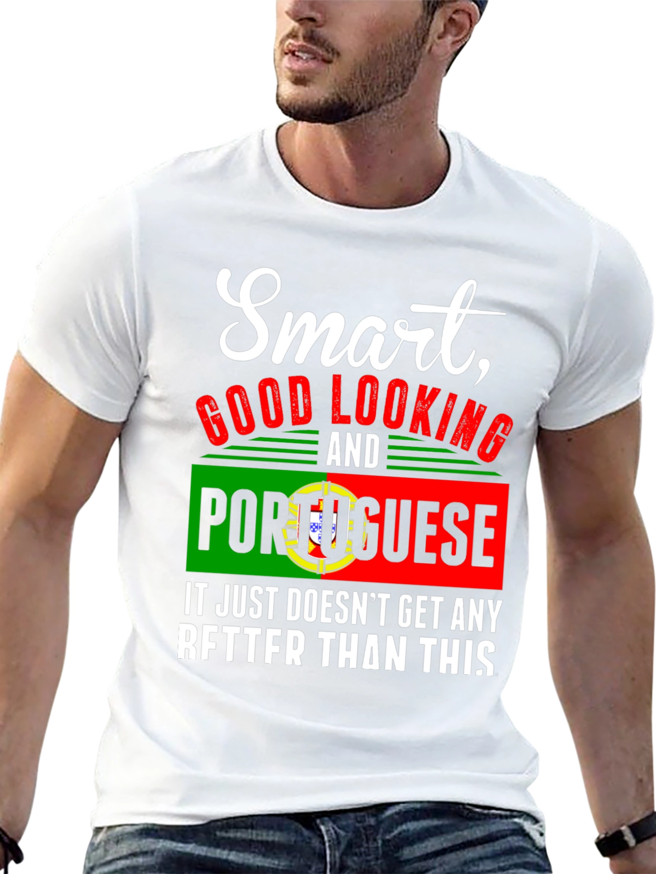 Smart Good Looking Portuguese Graphic Tee