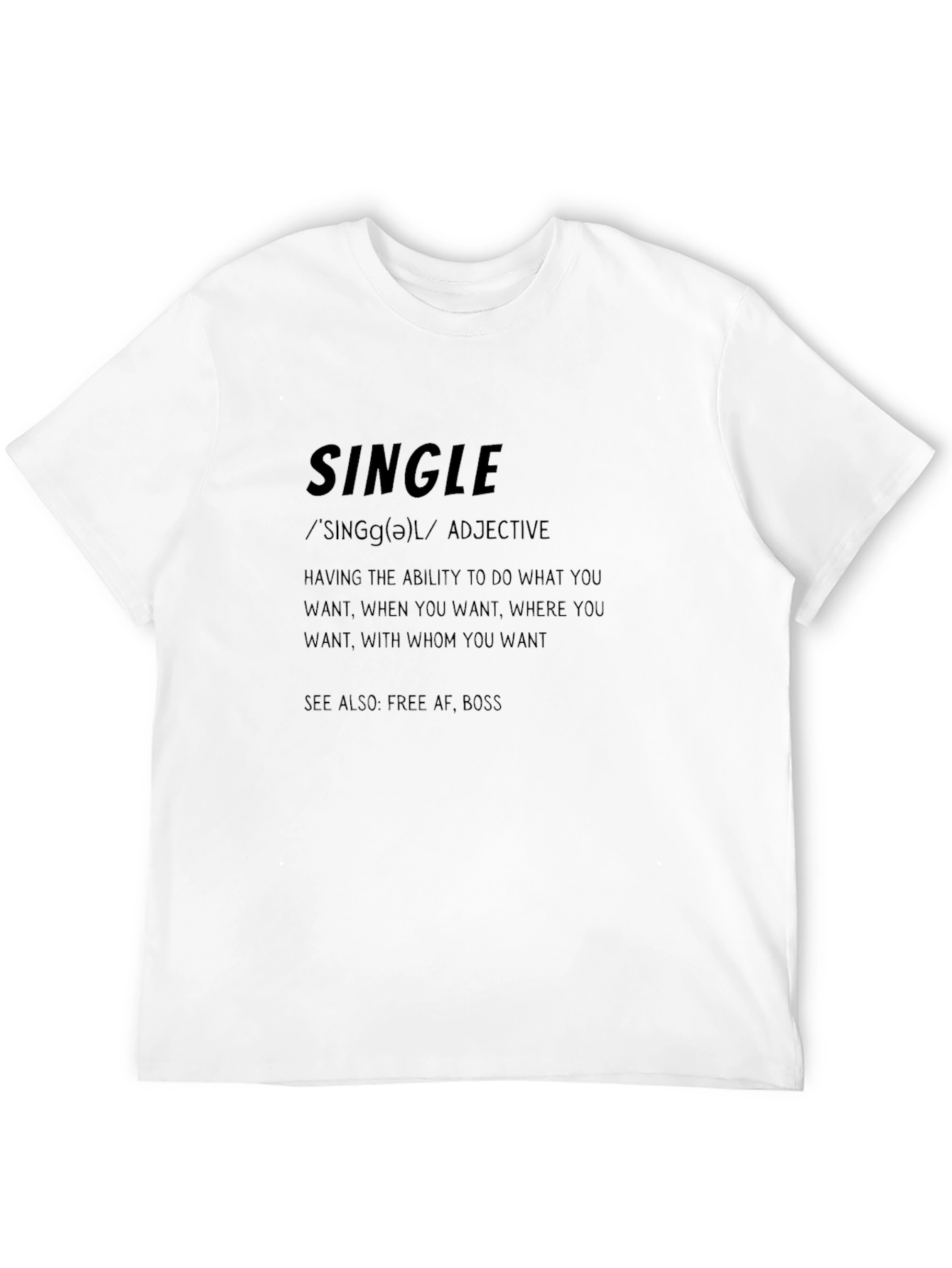 Single Definition Graphic T-Shirt - Freedom & Independence