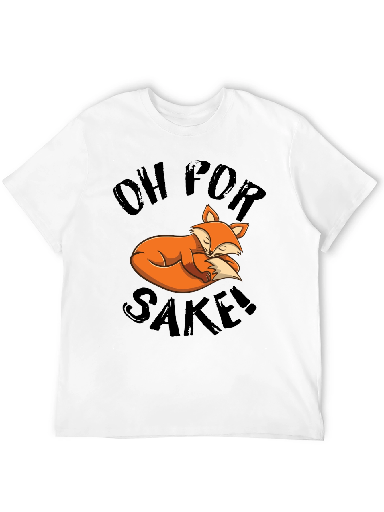 Oh For Fox Sake! Graphic T-Shirt