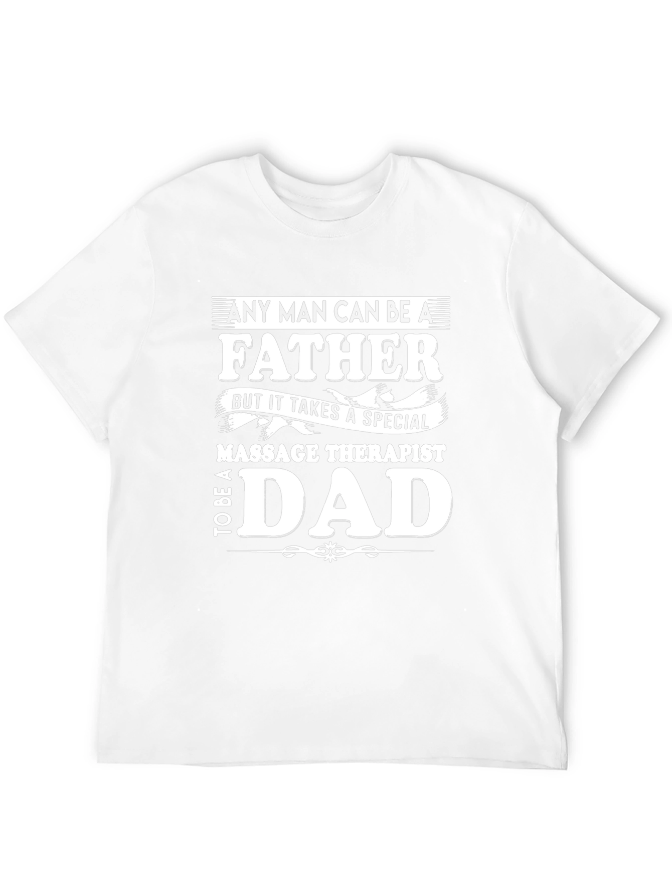 Massage Therapist Dad T-Shirt Fathers Day Gift