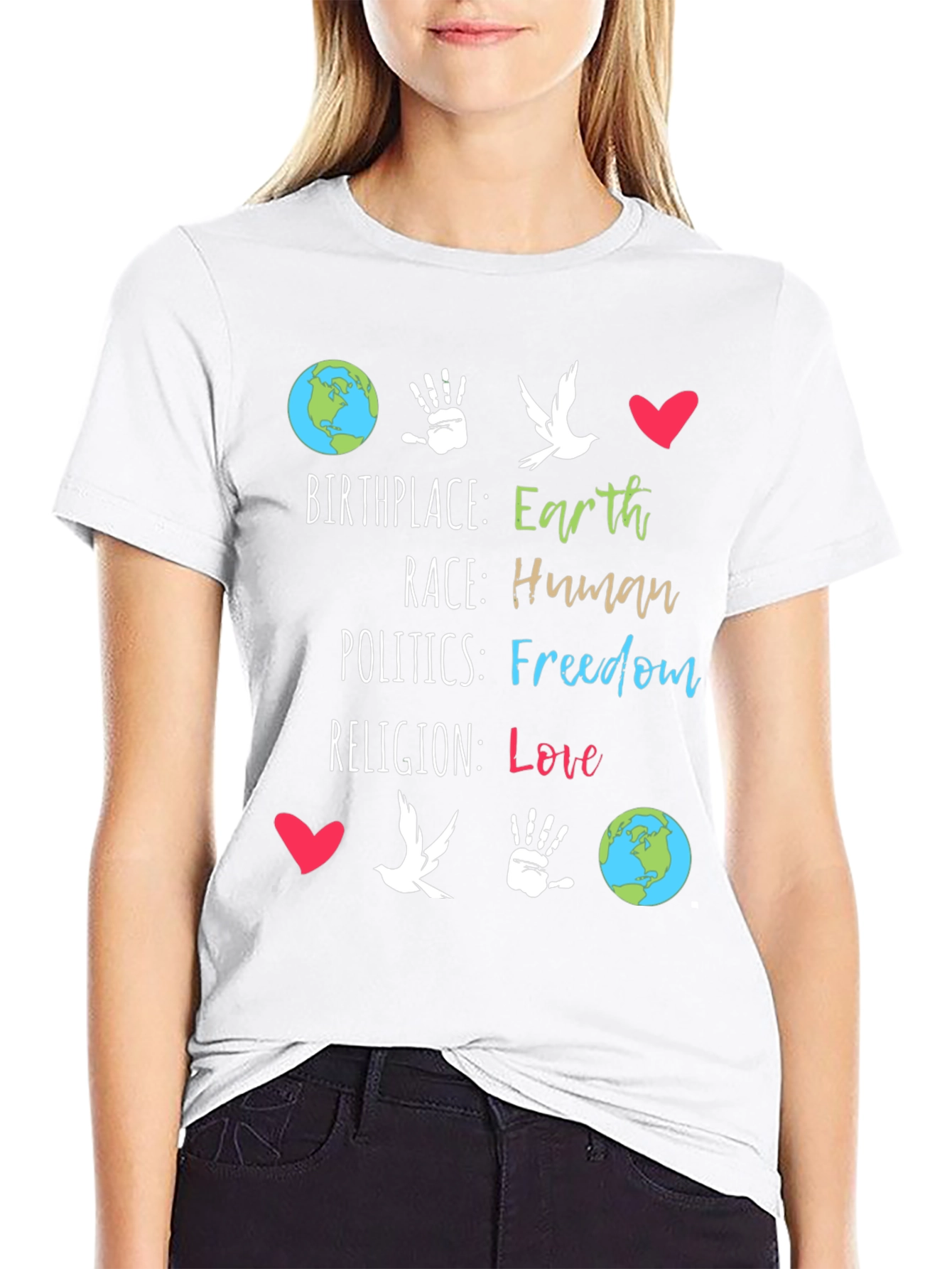 Earth Birthplace Human Race Freedom Love T-Shirt