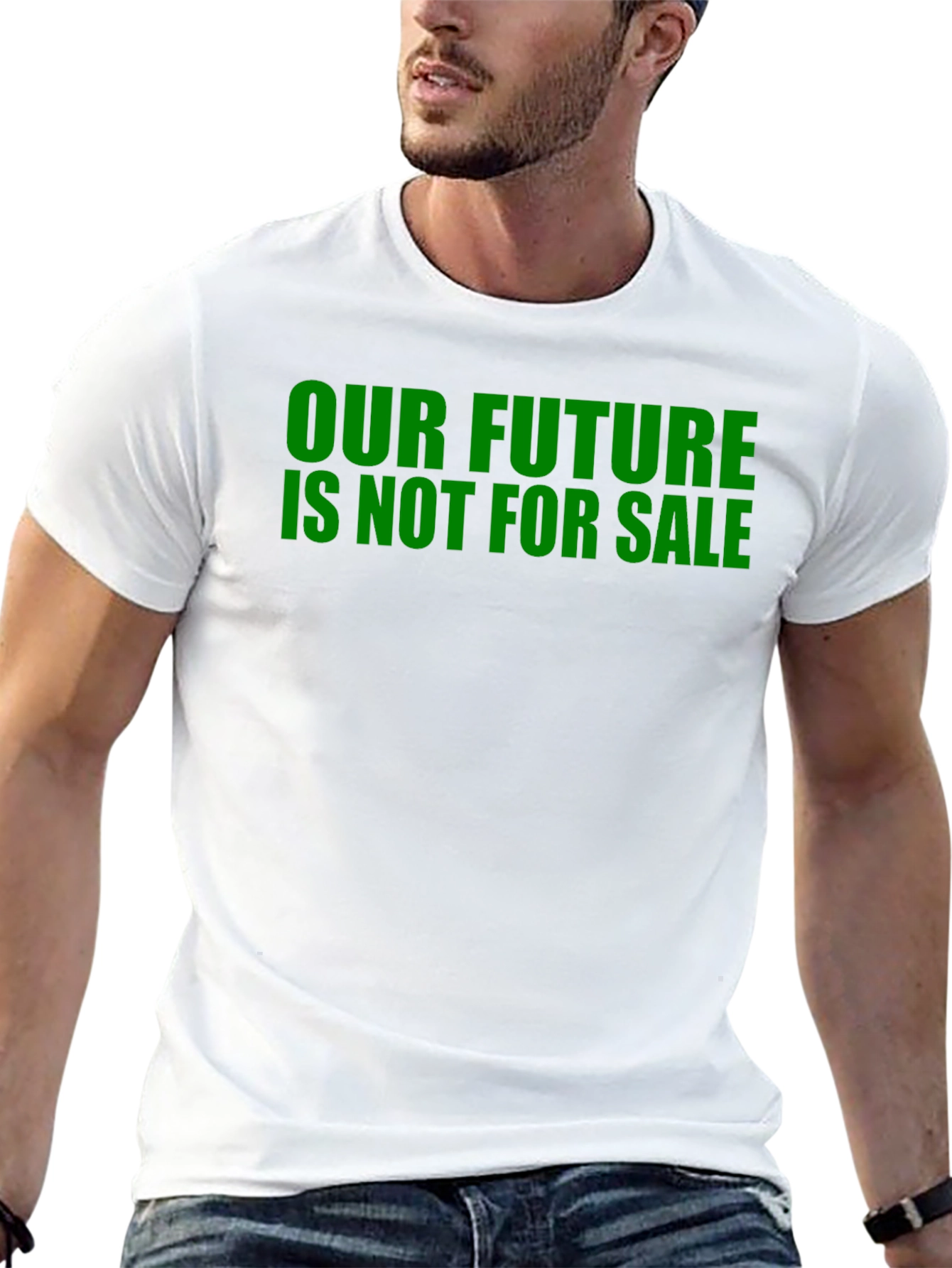 Our Future Is Not For Sale Slogan T-Shirt