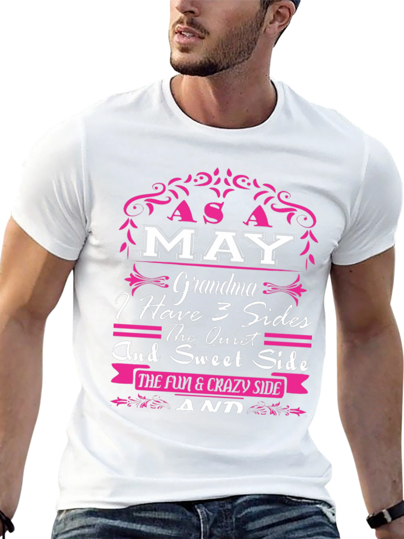 May Grandma T-Shirt - 3 Sides: Sweet Quiet Crazy