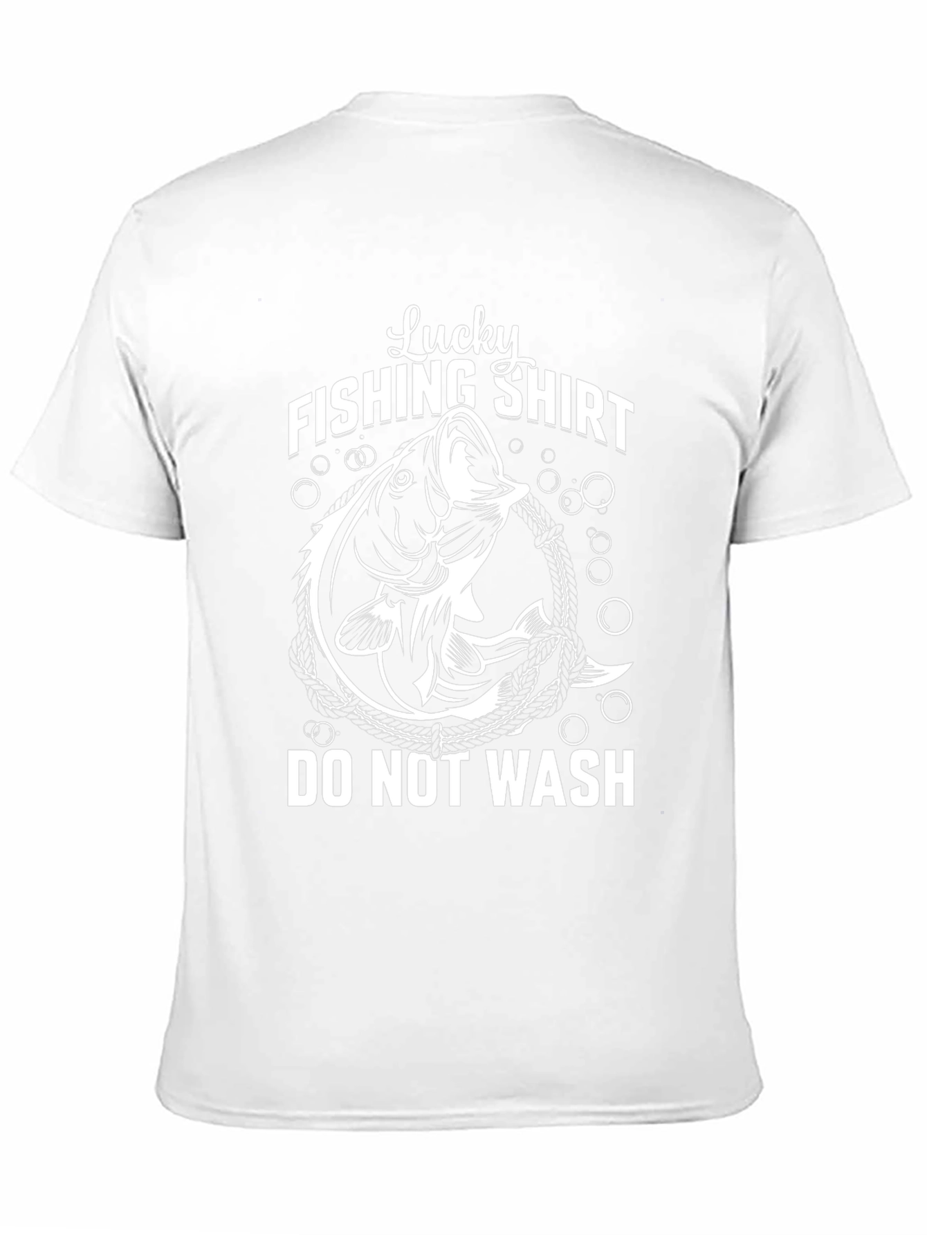 Lucky Fishing Shirt - Do Not Wash T-Shirt