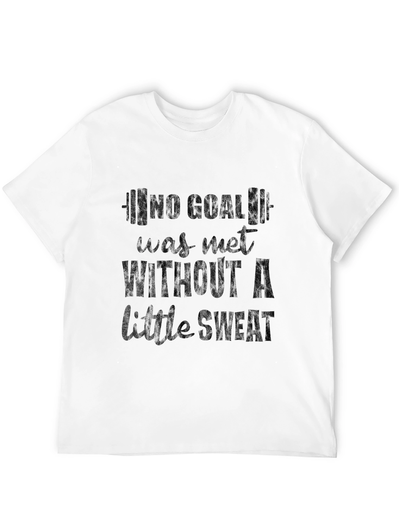 Motivational Workout T-Shirt - No Goal Sweat