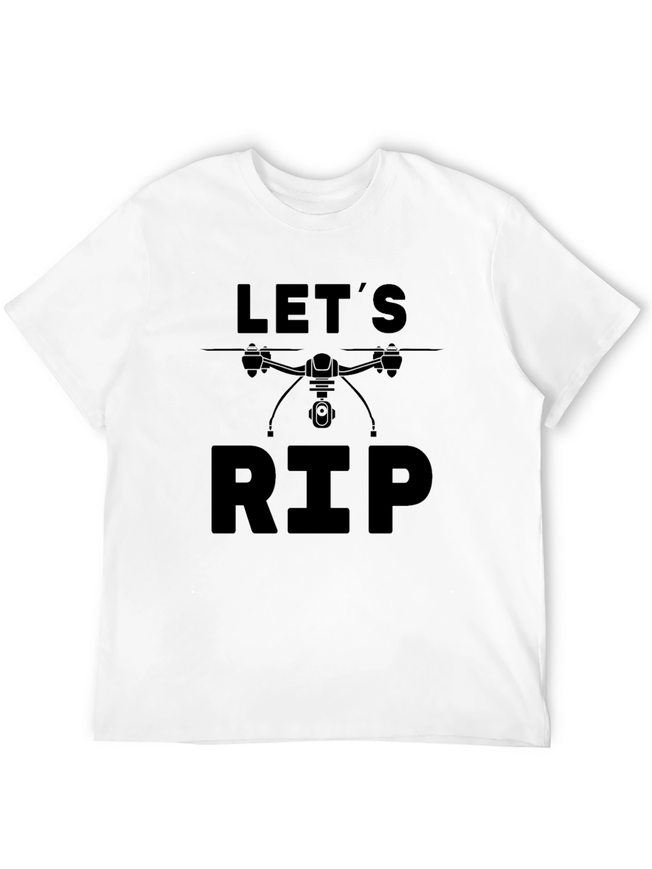 Lets RIP Drone Graphic T-Shirt