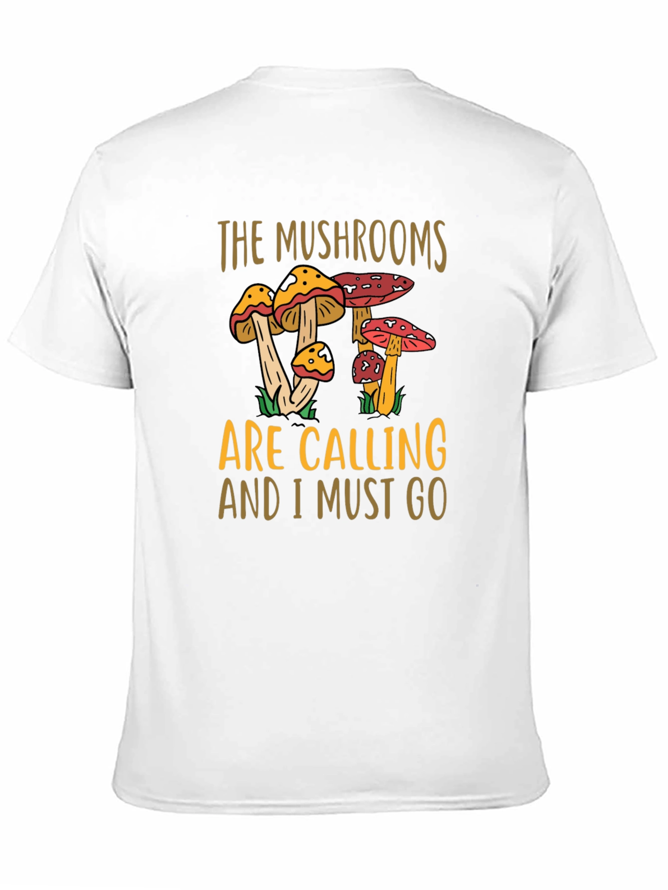 The Mushrooms Are Calling T-Shirt