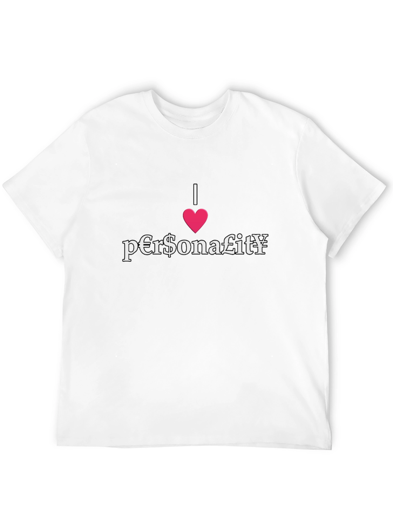 I Heart Personality T-Shirt - Unique Design