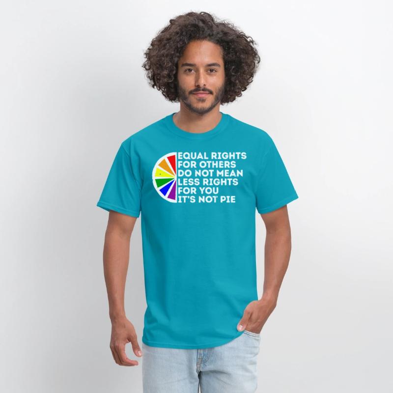 Equal Rights Is Not A Pie Human Rights Gay Pride