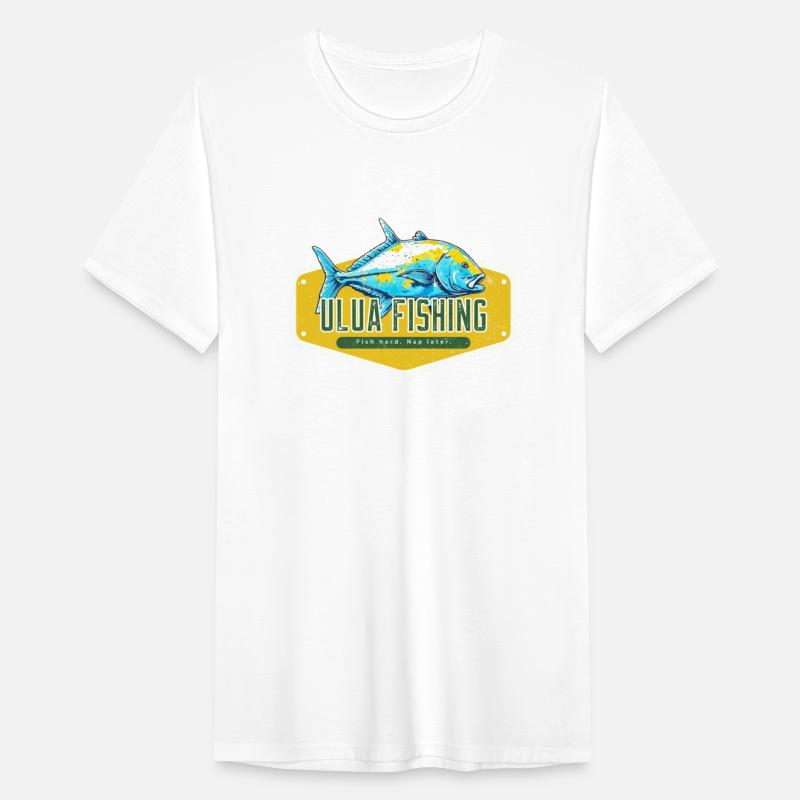 Fish Hard, Nap Later, Ulua Fish Fishing Funny