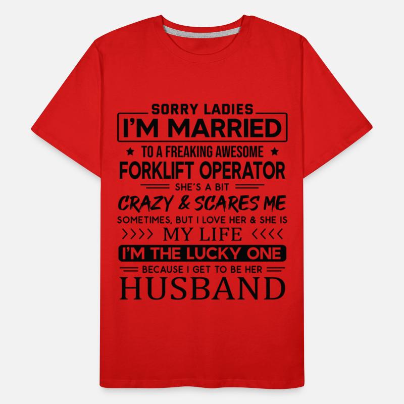 Forklift Operator Funny Saying For Husband