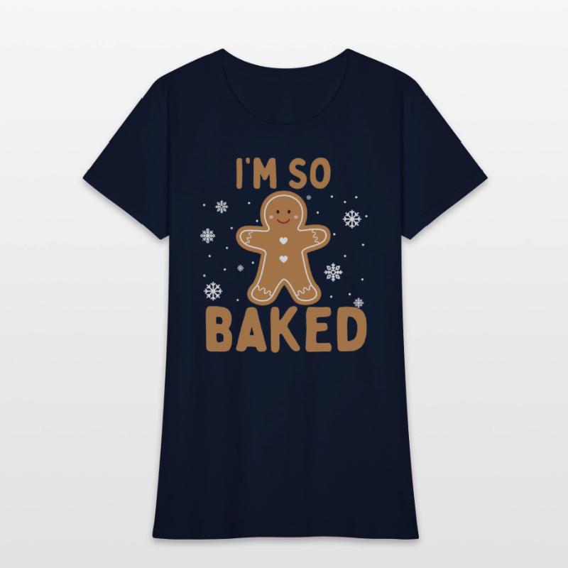 I'm So Baked Gingerbread Man Christmas Funny