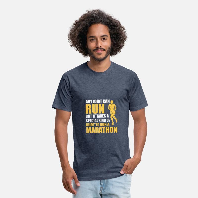 It Takes An Idiot To Run A Marathon