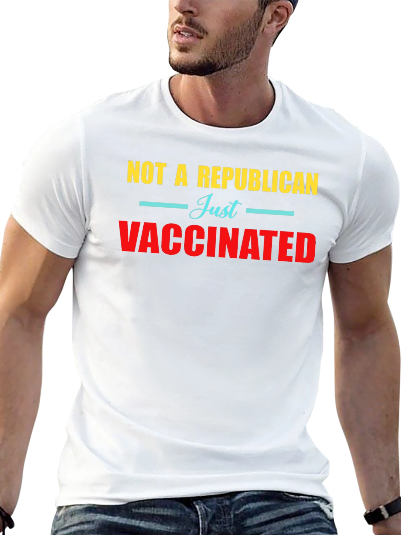 Not a Republican Just Vaccinated Graphic Tee