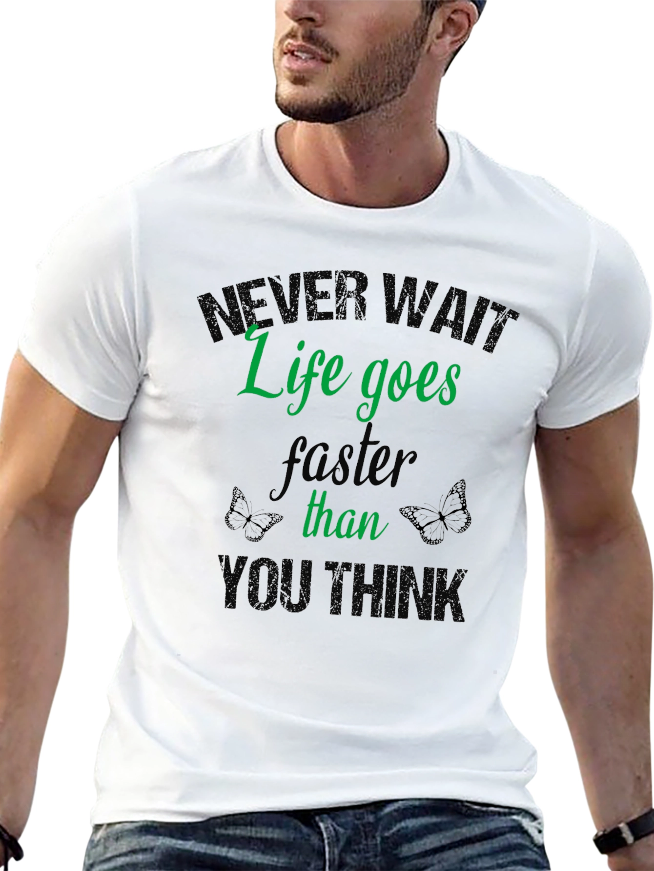 Never Wait Life T-Shirt - Inspiring Graphic Tee