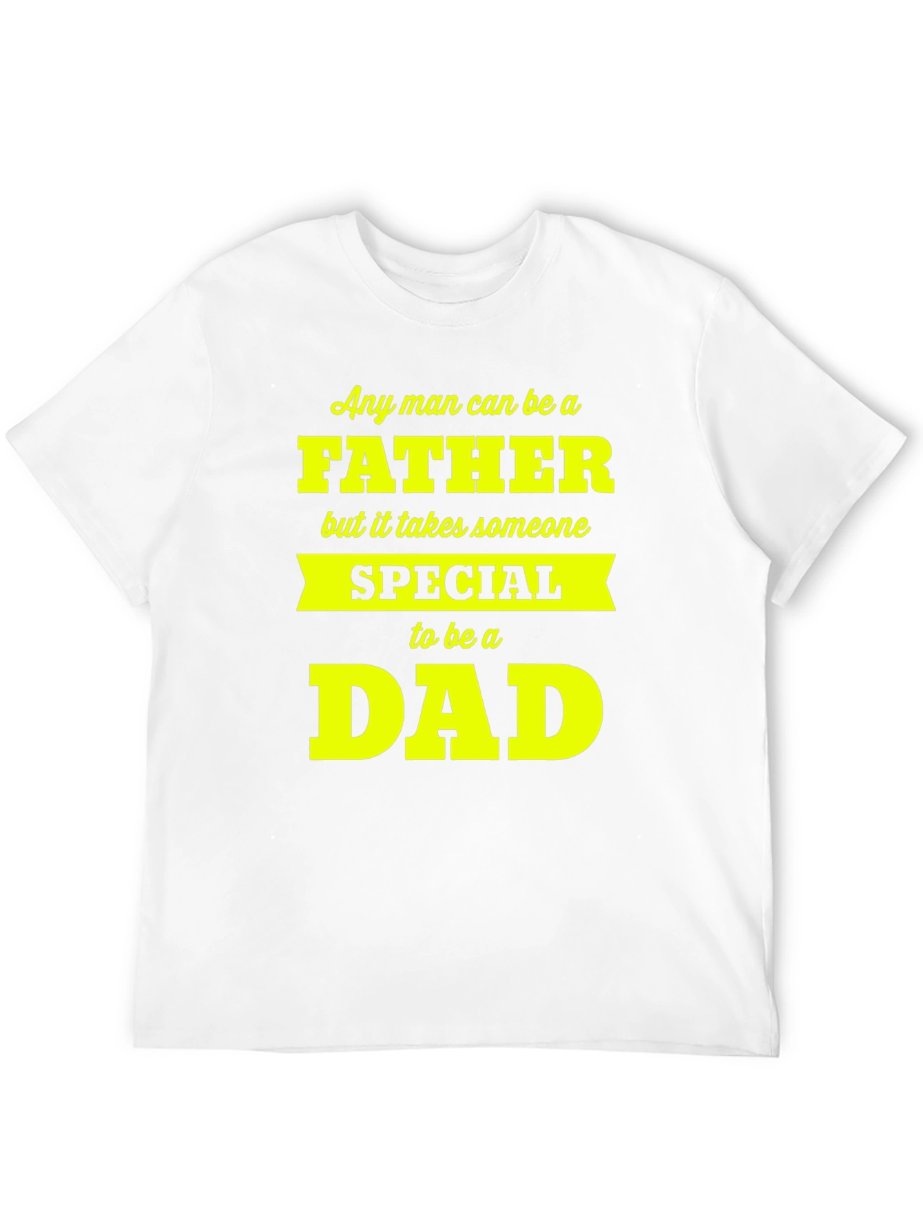 Fathers Day Special Dad T-Shirt