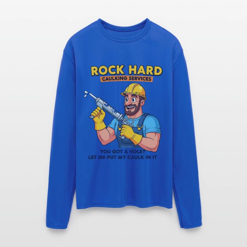 Rock Hard Caulking Services Humor T-Shirt