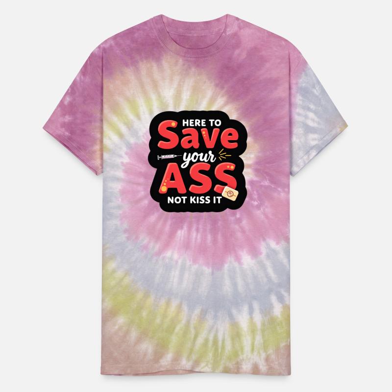 Save Your Ass, Not Kiss It