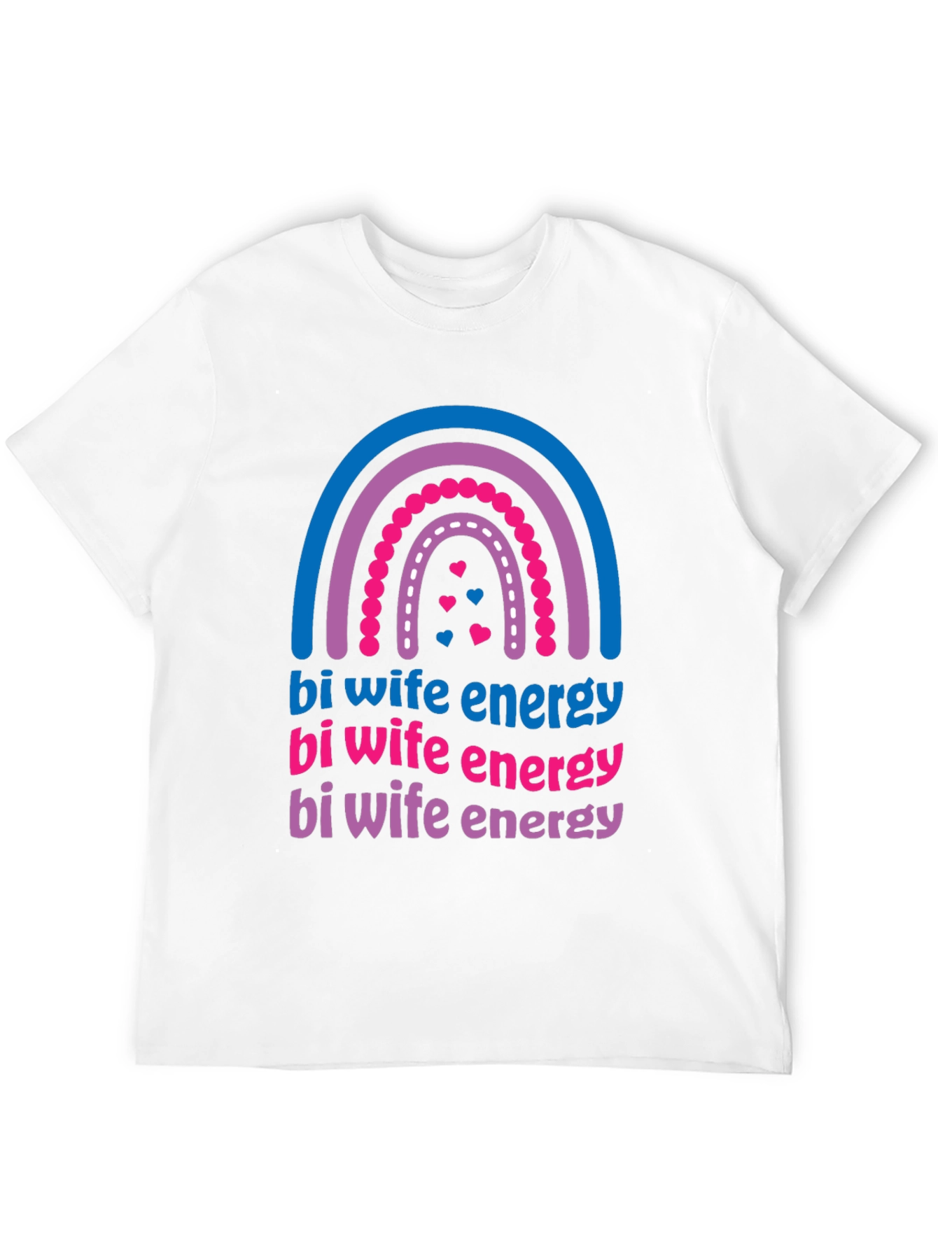 Bi Wife Energy Rainbow T-Shirt