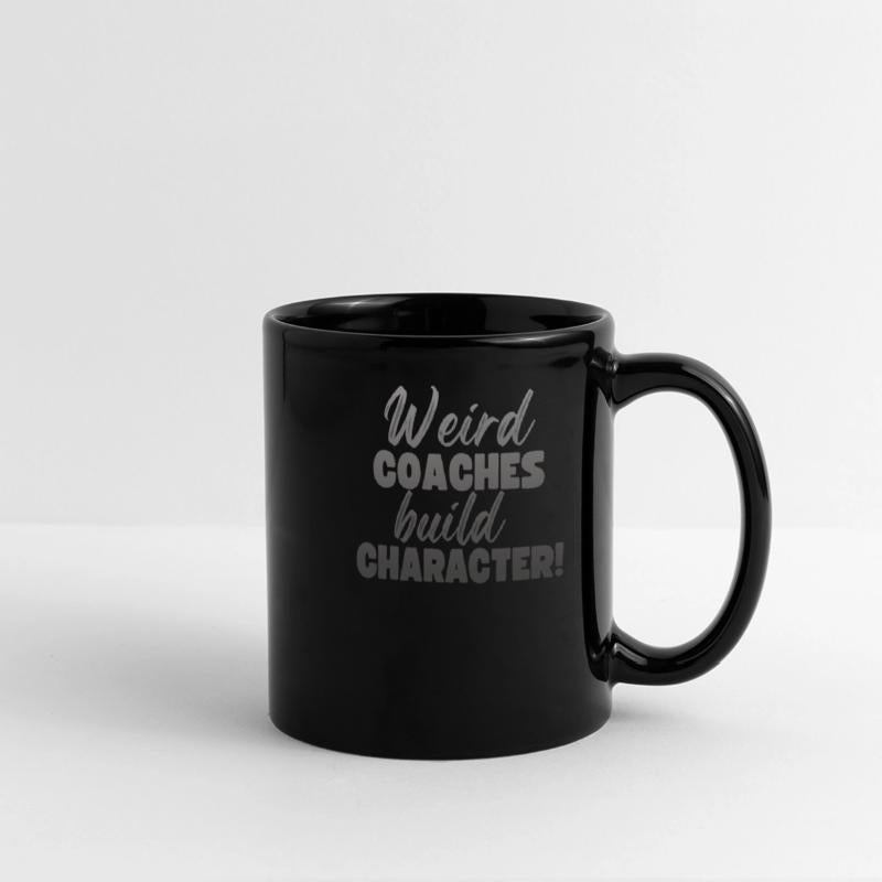 Weird Coaches Build Character Coach