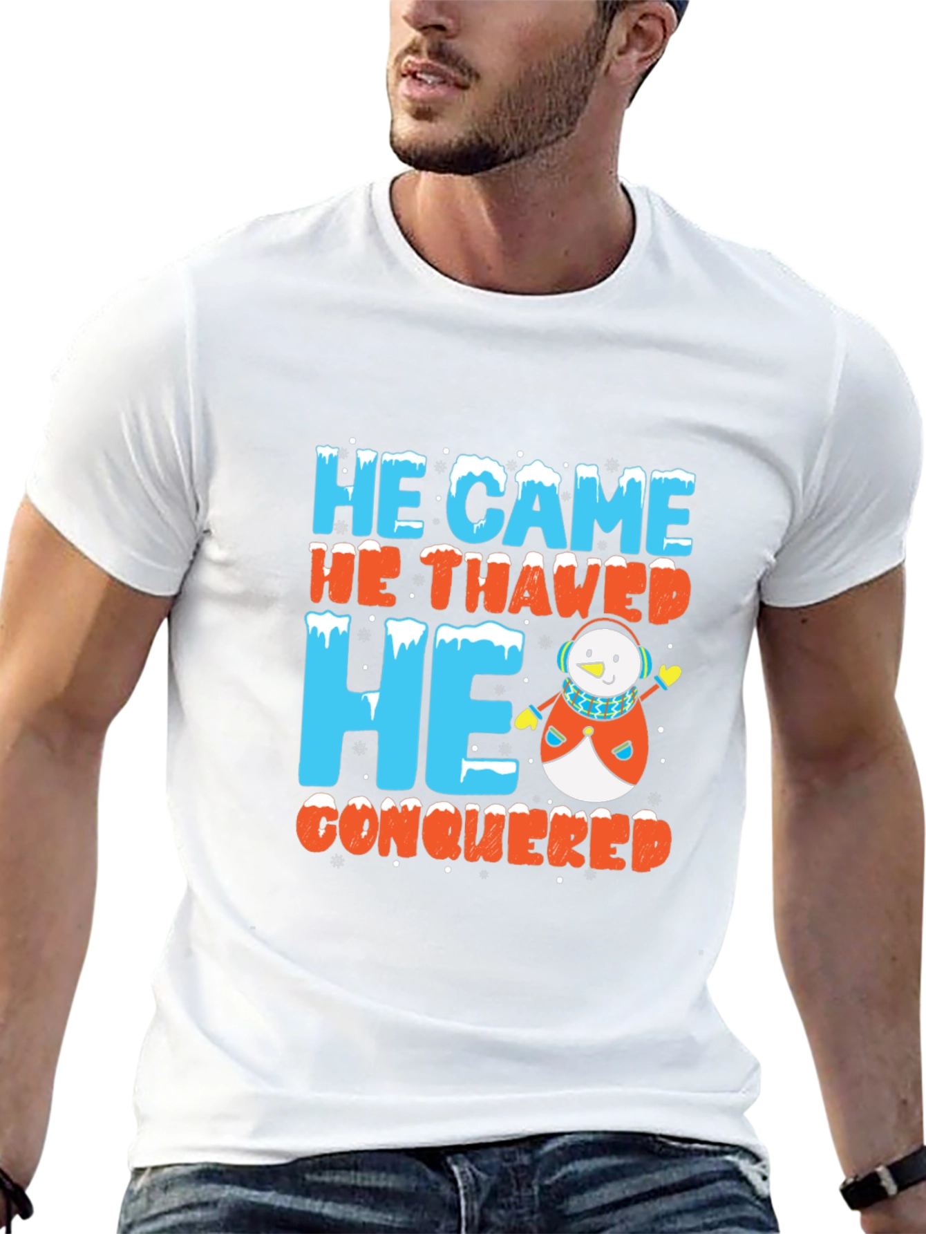 He Came He Thawed He Conquered T-Shirt