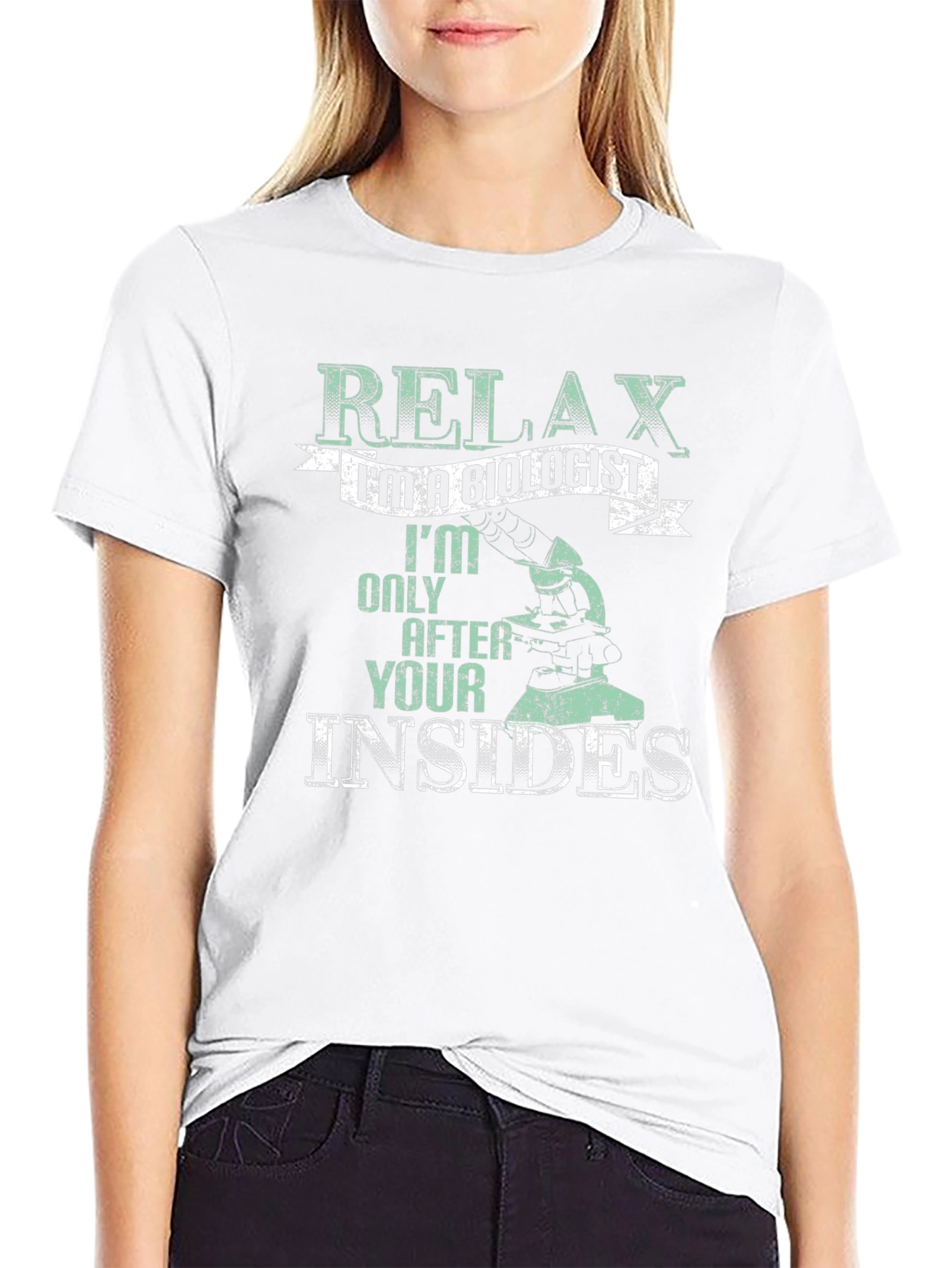 Relax Im A Biologist T-Shirt