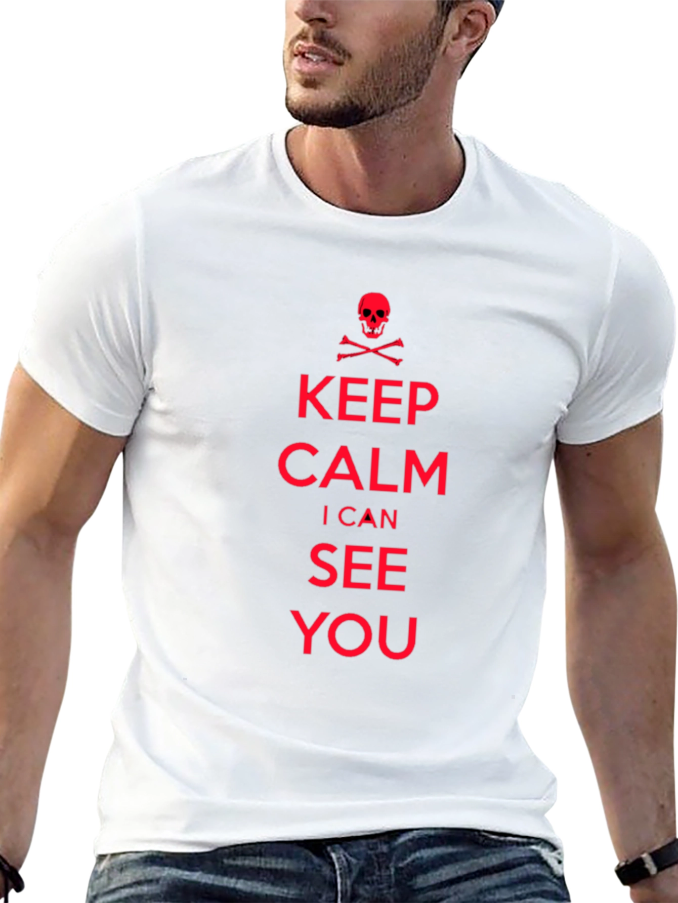 Keep Calm I Can See You T-Shirt