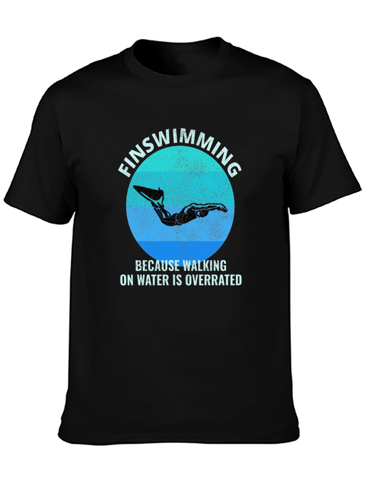 FinSwimming T-Shirt - Walking on Water is Overrated