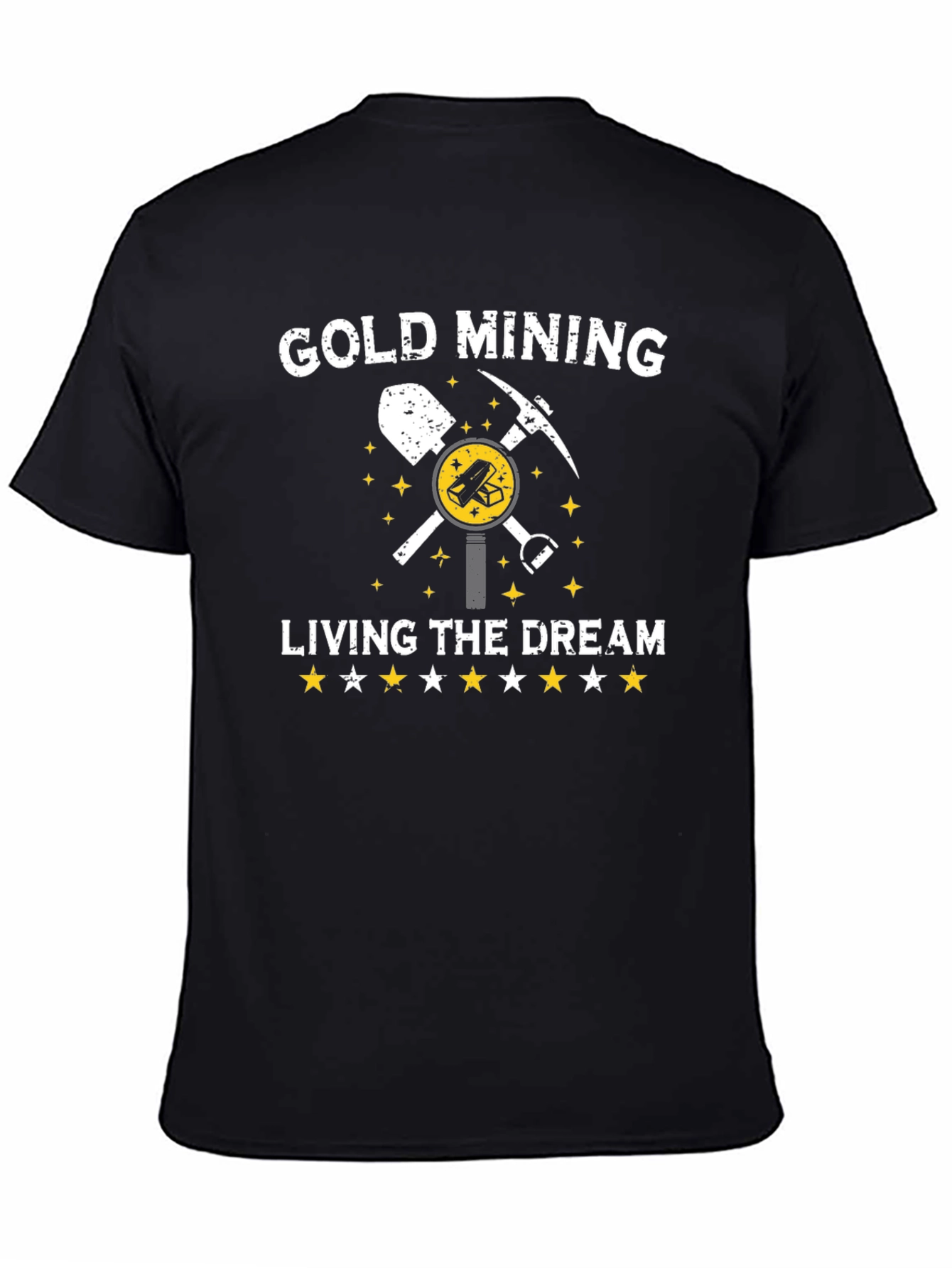 Gold Mining Living The Dream T-Shirt