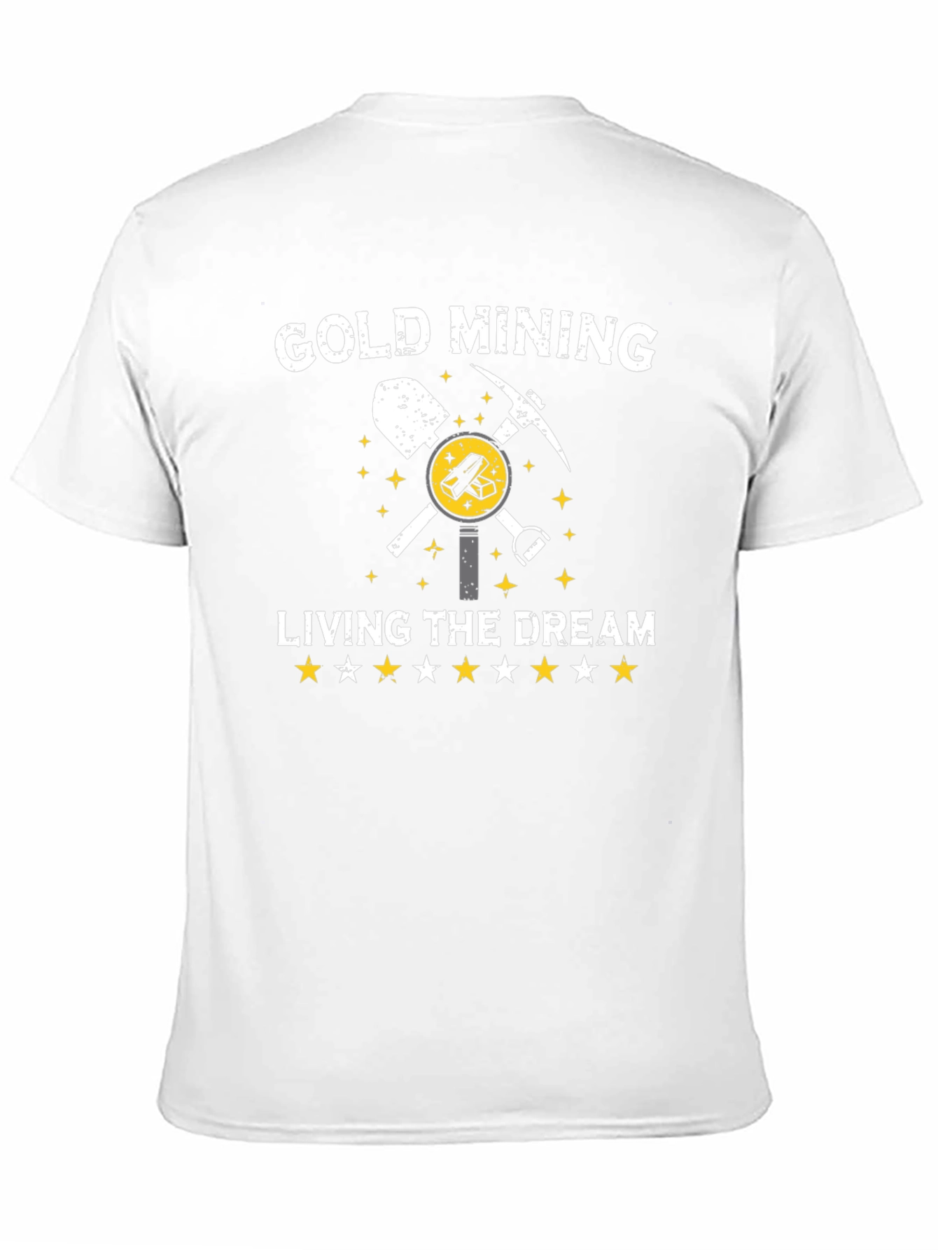 Gold Mining Living The Dream T-Shirt