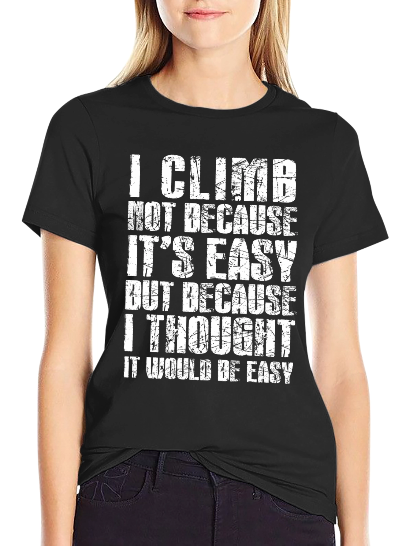 Climbing Motivation T-Shirt - Humorous Climber Gift