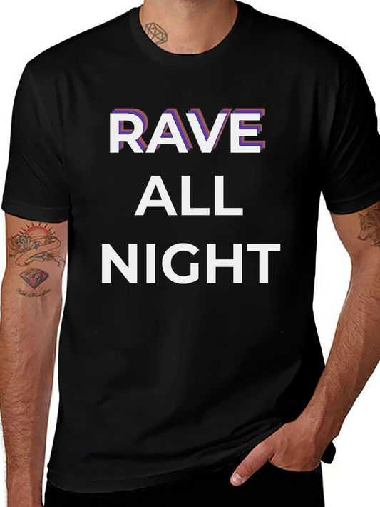 Rave All Night Graphic Tee - Bold Party Statement T-Shirt