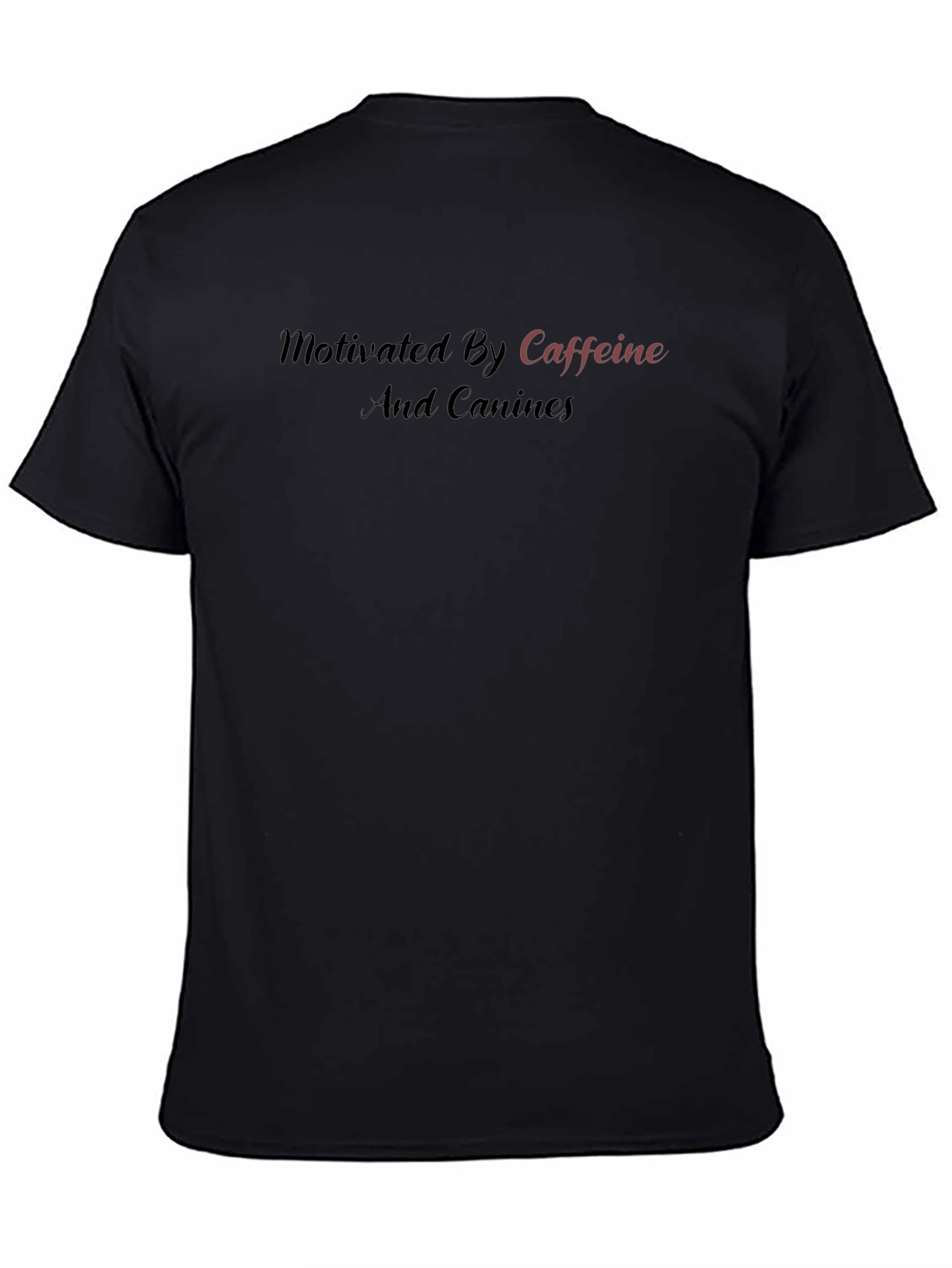 Motivated by Caffeine & Canines Black T-Shirt