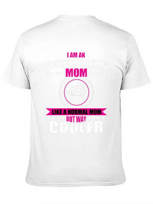 Echidna Loving Mom Novelty T-Shirt