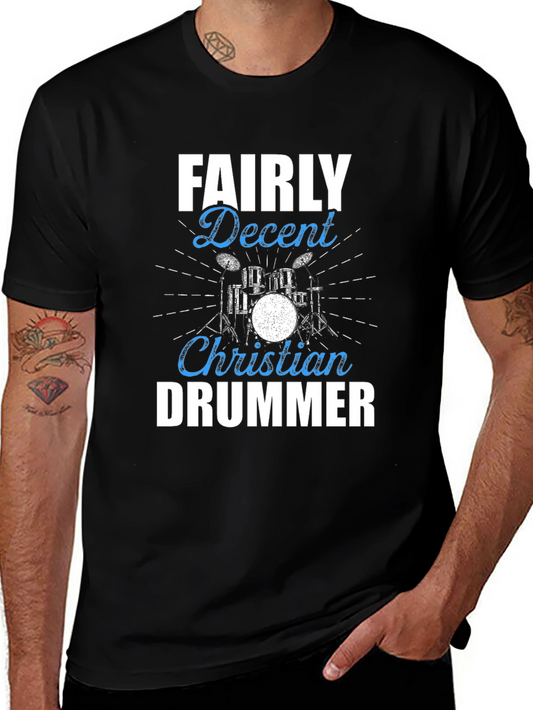 Fairly Decent Christian Drummer Graphic T-Shirt