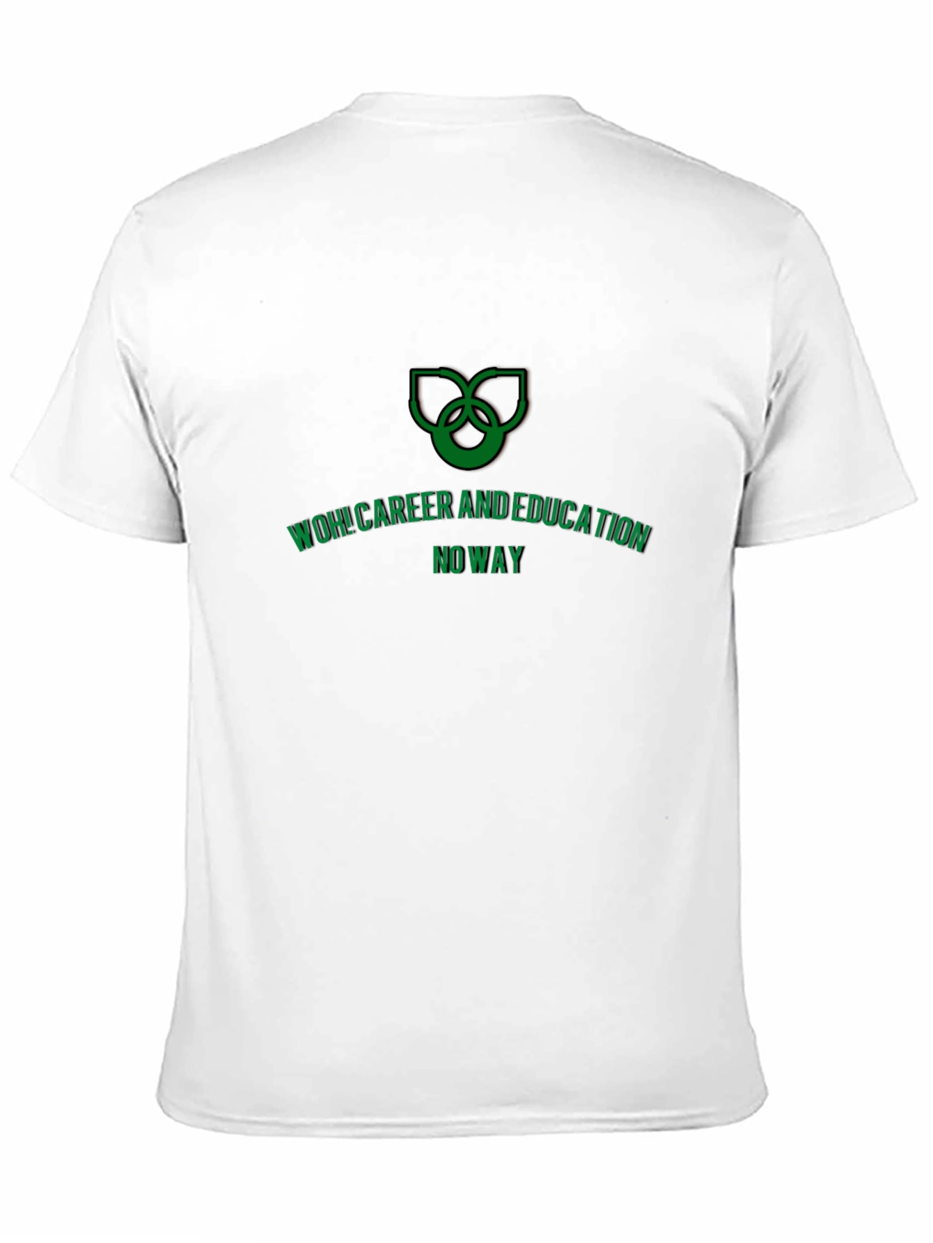 WOH! Career and Education Tee - Funny Graphic T-Shirt
