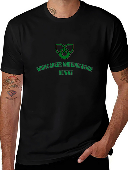 WOH! Career and Education Tee - Funny Graphic T-Shirt