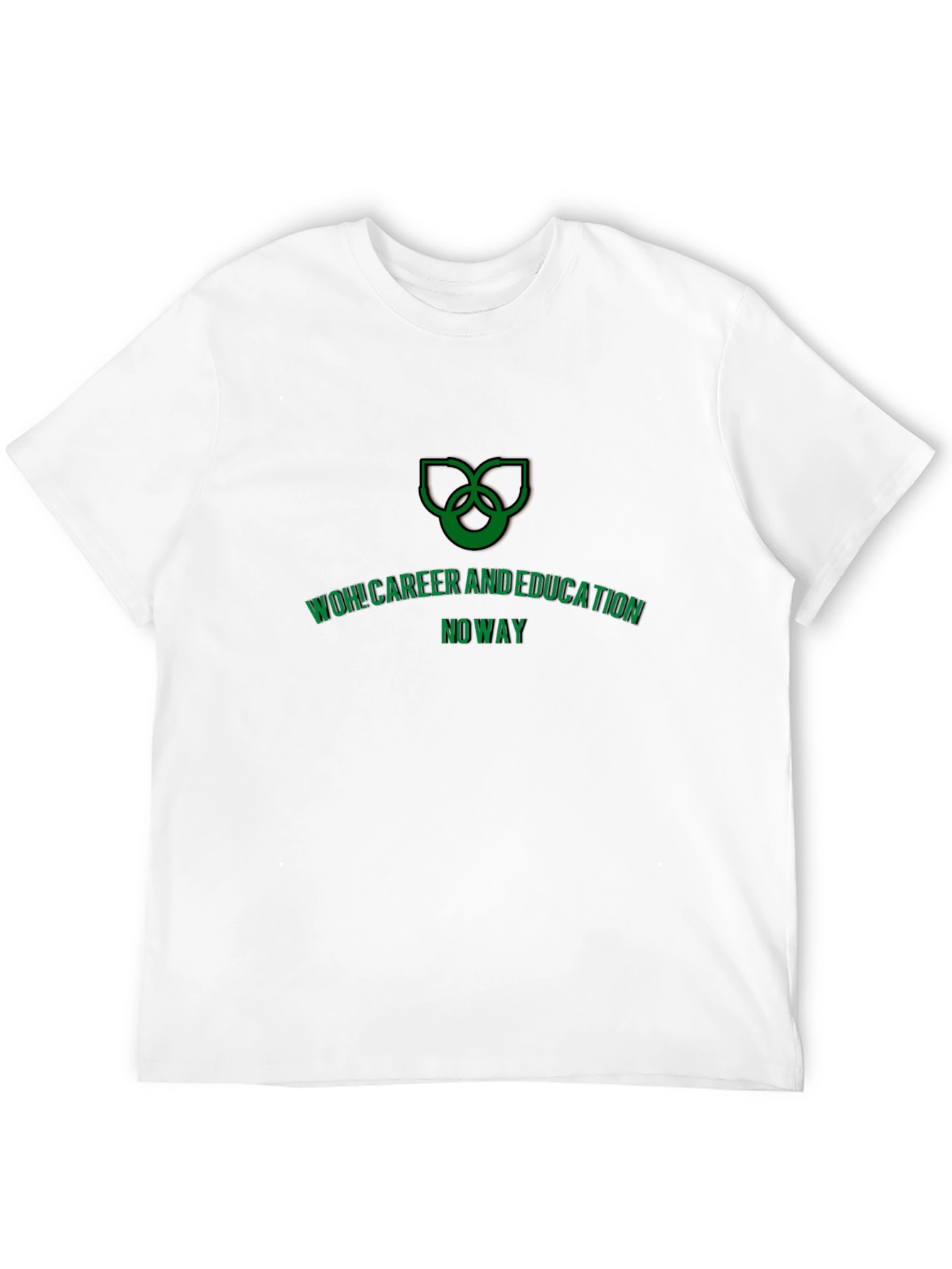 WOH! Career and Education Tee - Funny Graphic T-Shirt